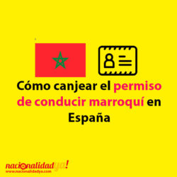 Cómo canjear el permiso de conducir de Marruecos en España - NacionalidadYA.com